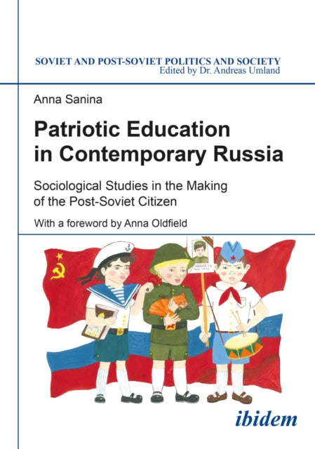 Book cover of: Patriotic Education in Contemporary Russia. By: Anna Sanina