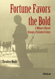 Book cover of: Fortune Favors the Bold. By: Theodore Modis