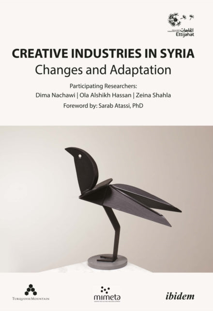 Book cover of: Creative Industries in Syria. By: Ettijahat - Independent Culture