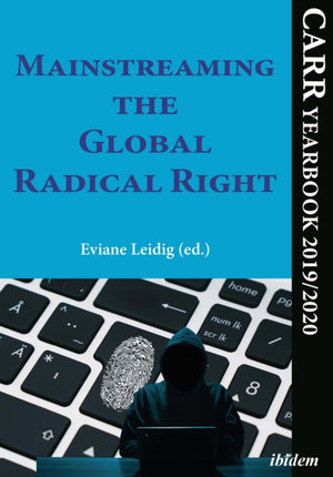 Mainstreaming the Global Radical Right
