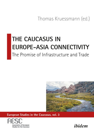 The Caucasus in Europe-Asia Connectivity