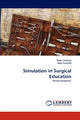 Book cover of: Simulation in Surgical Education