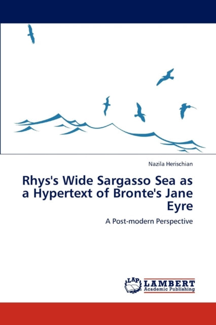 Book cover of: Rhys's Wide Sargasso Sea as a Hypertext of Bronte's Jane Eyre