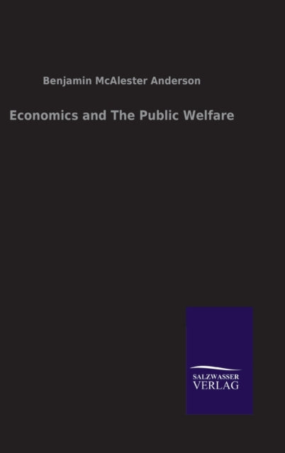 Book cover of: Economics and The Public Welfare