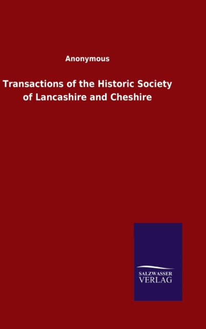Book cover of: Transactions of the Historic Society of Lancashire and Cheshire