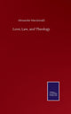 Book cover of: Love, Law, and Theology