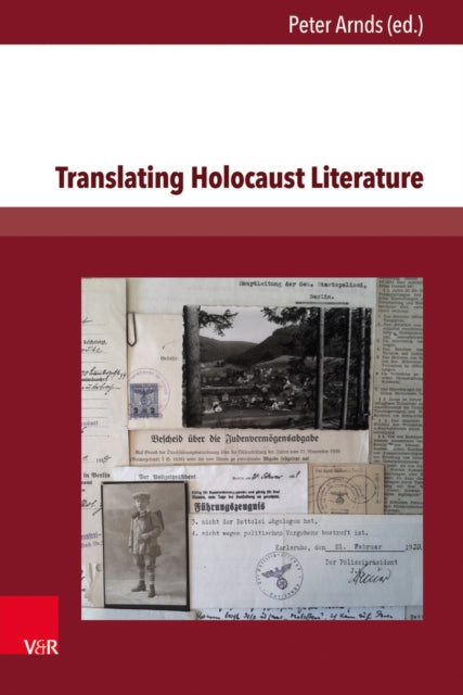 Book cover of: Translating Holocaust Literature. By: Peter O. Arnds