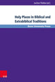 Book cover of: Holy Places in Biblical and Extrabiblical Traditions. By: Jochen Flebbe