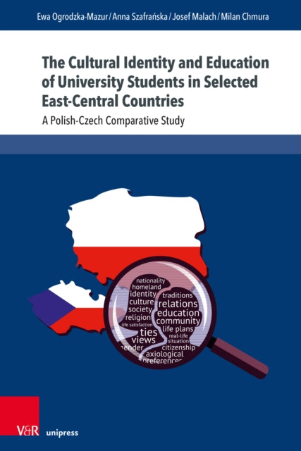 Book cover of: Cultural Identity and Education of University Students in Selected East-Central Countries. By: Milan Chmura