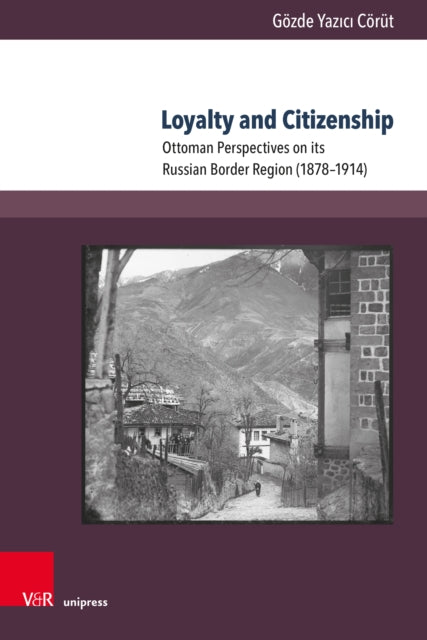 Book cover of: Loyalty and Citizenship. By: Gozde Yazici Corut