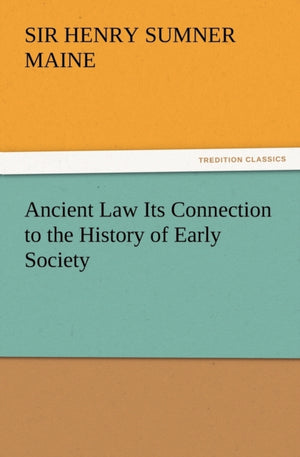 Ancient Law Its Connection to the History of Early Society