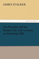 Book cover of: Preacher and His Models the Yale Lectures on Preaching 1891. By: James Stalker