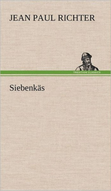 Book cover of: Siebenkas. By: Jean Paul Richter