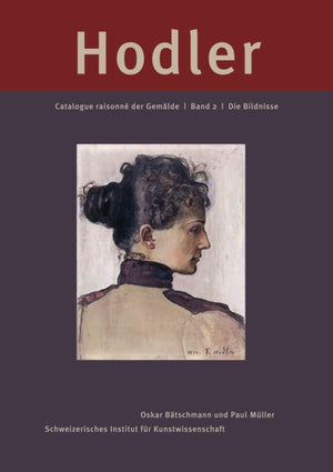 Ferdinand Hodler. Catalogue raisonne der Gemalde