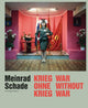 Book cover of: Meinrad Schade - War Without War. By: Meinrad Schade
