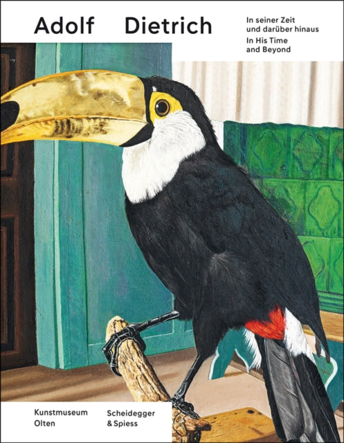 Book cover of: Adolf Dietrich in His Time and Beyond