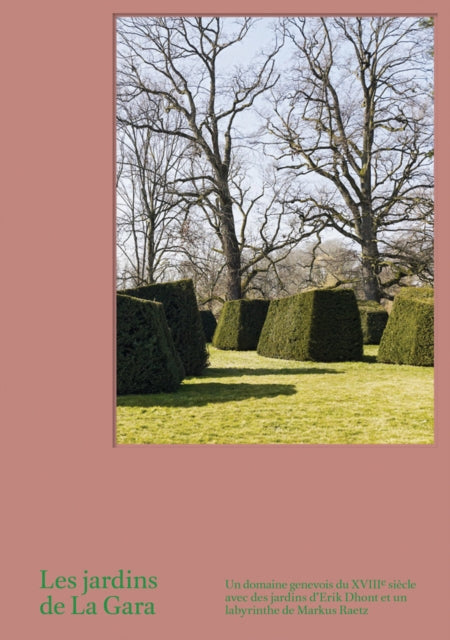 Book cover of: Les Jardins de La Gara