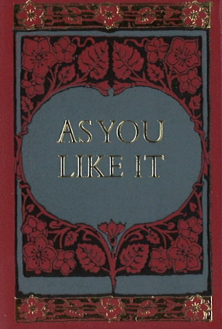 Book cover of: As You Like It Minibook -- Limited Gilt-Edge Edition