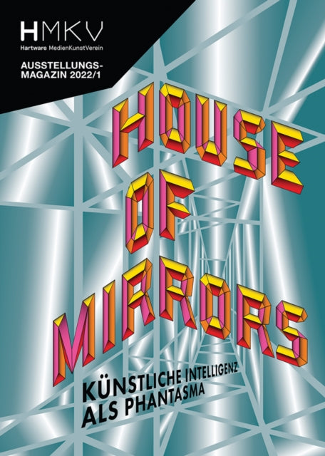 Book cover of: House of Mirrors. By: Inke Arns