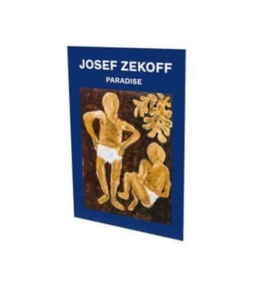 Book cover of: Josef Zekoff: Paradise. By: Bruno Brunnet