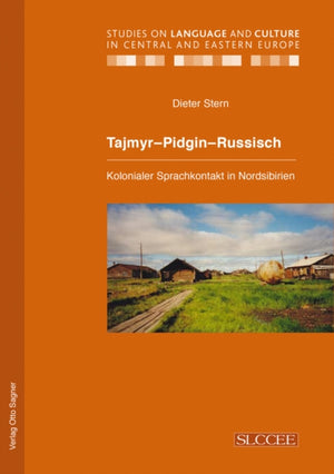 Tajmyr-pidgin-russisch. Kolonialer Sprachkontakt in Nordsibirien