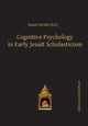 Book cover of: Cognitive Psychology in Early Jesuit Scholasticism. By: Daniel Heider