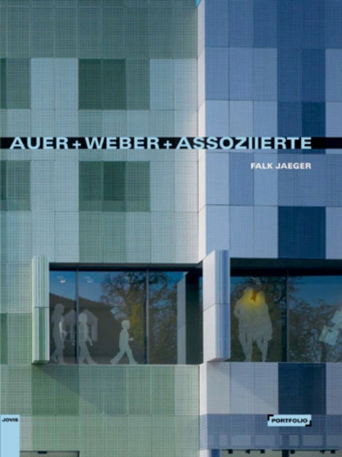 Book cover of: Auer+Weber+Assoziierte. By: Falk Jaeger