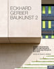 Book cover of: Eckhard Gerber Baukunst 2. By: Frank R. Werner
