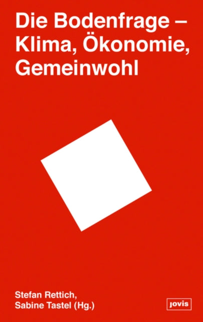 Book cover of: Die Bodenfrage. By: Stefan Rettich