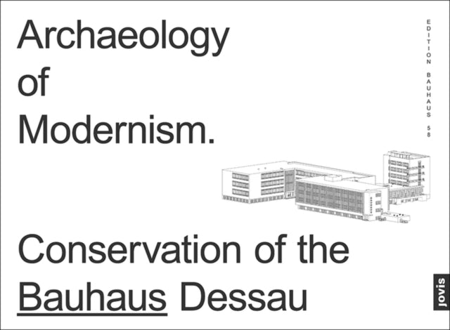 Book cover of: Archaeology of Modernism. By: Monika Markgraf