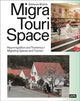 Book cover of: MigraTouriSpace. By: Stefanie Bürkle