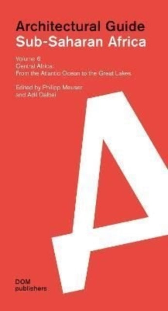Book cover of: Central Africa: From the Atlantic Ocean to the Great Lakes. By: Philipp Meuser
