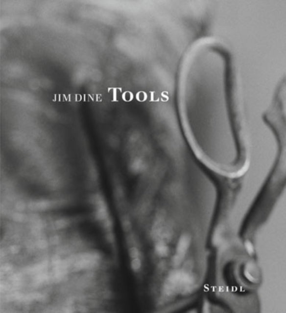 Book cover of: Jim Dine: Tools. By: Jim Dine