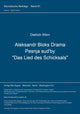 Book cover of: Aleksandr Bloks Drama Pesnja sud'by "Das Lied des Schicksals"