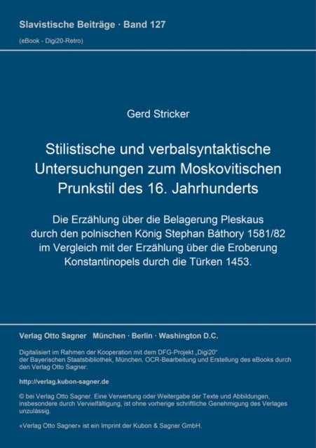 Book cover of: Stilistische und verbalsyntaktische Untersuchungen zum Moskovitischen Prunkstil des 16. Jahrhunderts