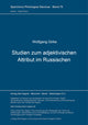 Book cover of: Studien zum adjektivischen Attribut im Russischen