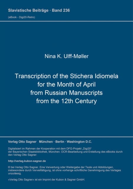 Book cover of: Transcription of the Stichera Idiomela for the Month of April from Russian Manuscripts from the 12th Century