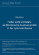 Book cover of: Farbe, Licht und Glanz als dichterische Ausdrucksmittel in der Lyrik Ivan Bunins