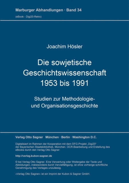 Book cover of: Die sowjetische Geschichtswissenschaft 1953 bis 1991