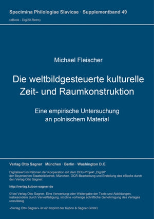 Die weltbildgesteuerte kulturelle Zeit- und Raumkonstruktion
