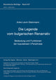 Book cover of: Die Legende vom bulgarischen Renarrativ