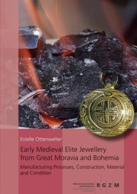Book cover of: Early Medieval Elite Jewellery from Great Moravia and Bohemia. By: Estelle Ottenwelter