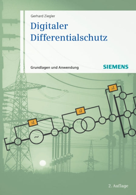 Book cover of: Digitaler Differentialschutz. By: Gerhard Ziegler