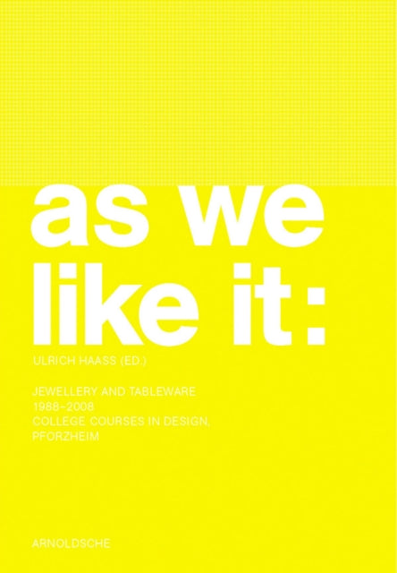 Book cover of: As We Like it. By: Ulrich Haass