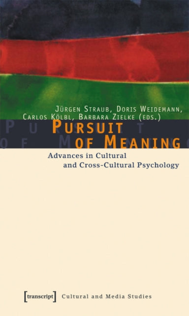 Book cover of: Pursuit of Meaning – Advances in Cultural and Cross–Cultural Psychology