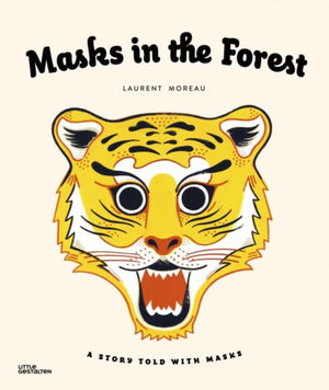 Masks in the Forest, A Story Told with Masks