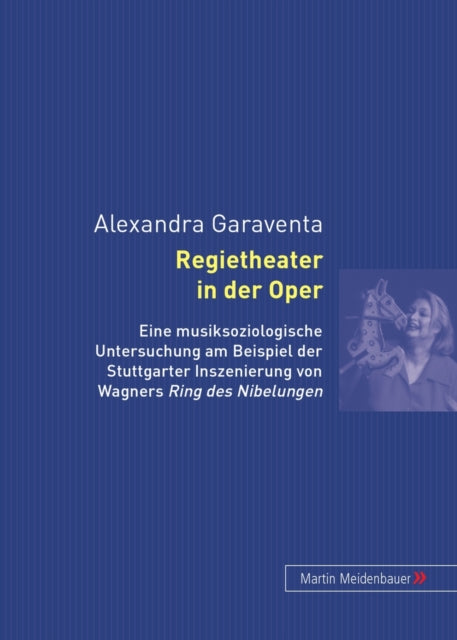 Book cover of: Regietheater in Der Oper