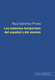 Book cover of: Sistemas Temporales del Espanol Y del Aleman. By: Raul Sanchez Prieto