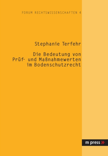 Book cover of: Die Bedeutung Von Pruef- Und Massnahmewerten Im Bodenschutzrecht