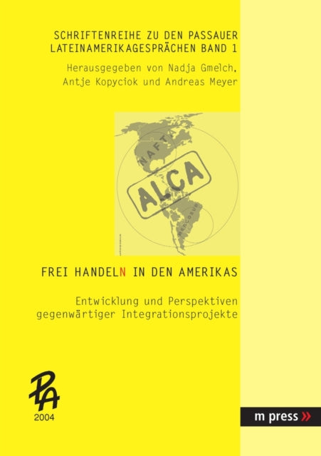 Book cover of: Frei Handeln in Den Amerikas. By: Nadja Gmelch